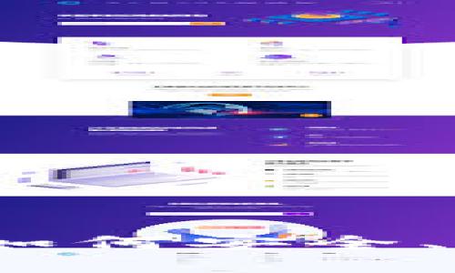 探索TP钱包的无限可能：如何安全、高效地管理你的数字资产
